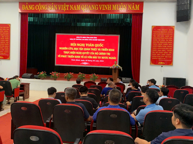 Hội nghị toàn quốc nghiên cứu, học tập, quán triệt và triển khai thực hiện Nghị quyết của Bộ Chính trị về phát triển kinh tế có vốn đầu tư nước ngoài